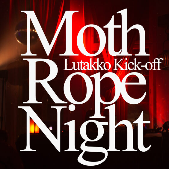 Moth Rope Night – Lutakko kick-off